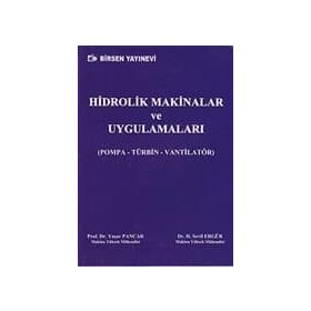 HIDROLIK MAKINALAR VE UYGULAMALARI - YAŞAR PANCAR;H. SEVIL ERGÜR