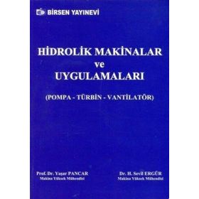 HIDROLIK MAKINALAR VE UYGULAMALARI - YAŞAR PANCAR;H. SEVIL ERGÜR