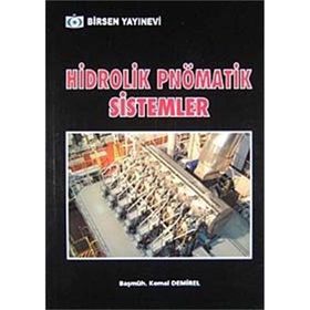 HIDROLIK PNÖMATİK SISTEMLER - KEMAL DEMIREL