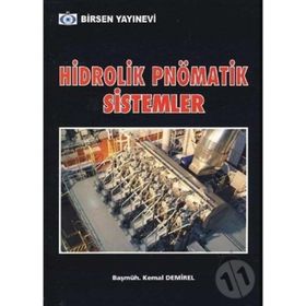 HIDROLIK PNÖMATİK SISTEMLER - KEMAL DEMIREL