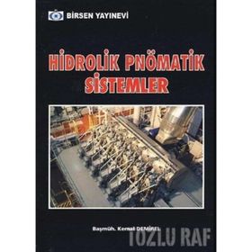 HIDROLIK PNÖMATİK SISTEMLER - KEMAL DEMIREL