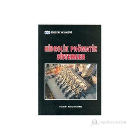HIDROLIK PNÖMATİK SISTEMLER - KEMAL DEMIREL