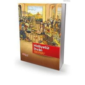 HİDÂYETÜL İHVÂN - NIMETULLAH NAHÇIVAN-I