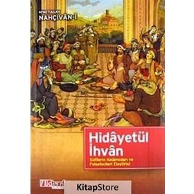 HİDÂYETÜL İHVÂN - NIMETULLAH NAHÇIVAN-I