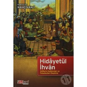 HİDÂYETÜL İHVÂN - NIMETULLAH NAHÇIVAN-I