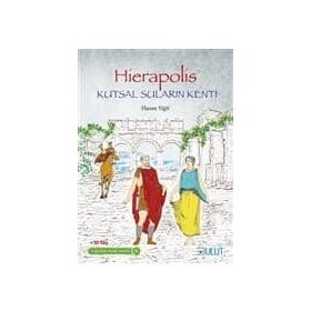 Hierapolis - Kutsal Suların Kenti - Uygarlıklar Beşiği Anadolu - 6 - Hasan Yiğit