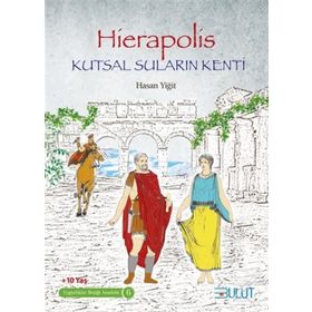 Hierapolis - Kutsal Suların Kenti - Uygarlıklar Beşiği Anadolu - 6 - Hasan Yiğit