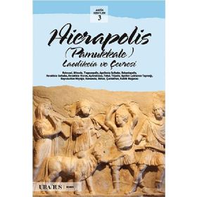Hierapolis - Pamukkale - Laodikeia ve Çevresi - Erdal Yazıcı