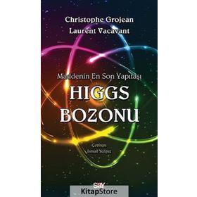 Higgs Bozonu - Christophe Grojean , Lauren Vacant