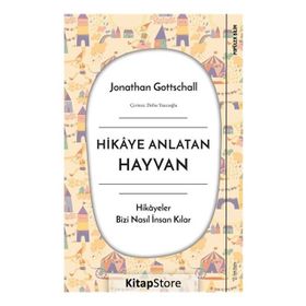 Hikaye Anlatan Hayvan - Jonathan Gottschall