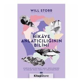 Hikaye Anlatıcılığının Bilimi - Will Storr