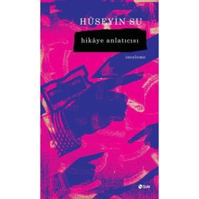 Hikaye Anlatıcısı - Hüseyin Su