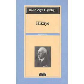 HIKAYE - HALID ZIYA UŞAKLIGİL