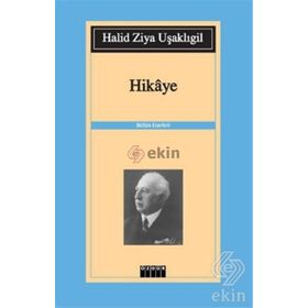 HIKAYE - HALID ZIYA UŞAKLIGİL