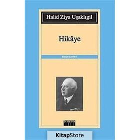 HIKAYE - HALID ZIYA UŞAKLIGİL
