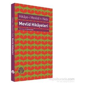 Hikaye-i Mevlidi’n-Nebi - Mevlid Hikayeleri - N. Ahmet Özalp