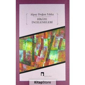 HIKAYE İNCELEMELER - ALPAY DOĞAN YILDIZ