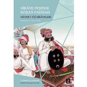 Hikaye Peşinde Koşan Padişah - Hatem Tai