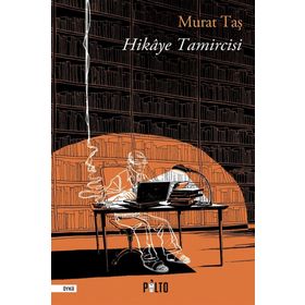 Hikaye Tamircisi - Murat Taş