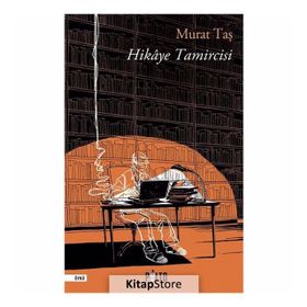 Hikaye Tamircisi - Murat Taş