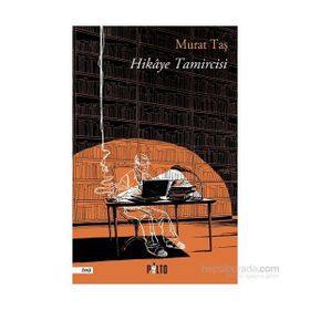 Hikaye Tamircisi - Murat Taş