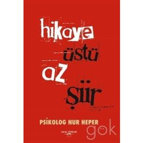 Hikaye Üstü Az Şiir - Nur Heper