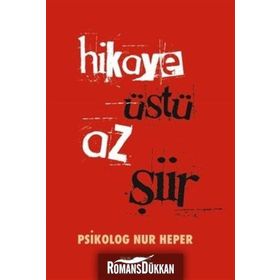 Hikaye Üstü Az Şiir - Nur Heper