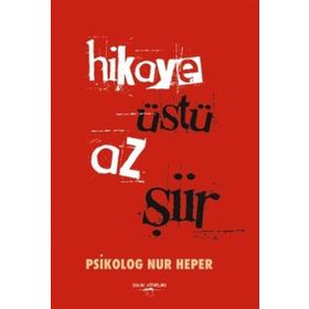 Hikaye Üstü Az Şiir - Nur Heper