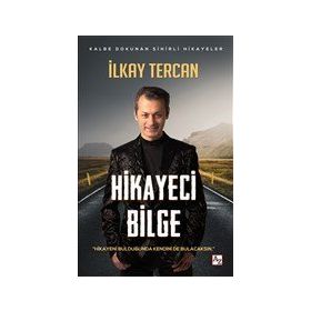 Hikayeci Bilge - İlkay Tercan
