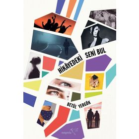 Hikayedeki Seni Bul - Betül Yergök