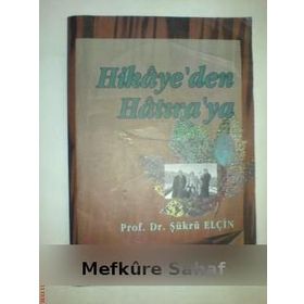 HIKAYE`DEN HATIRA´YA - ŞÜKRÜ ELÇİN