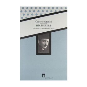 HIKAYELER 1 BÜTÜN ESERLERI 1 - ÖMER SEYFETTIN