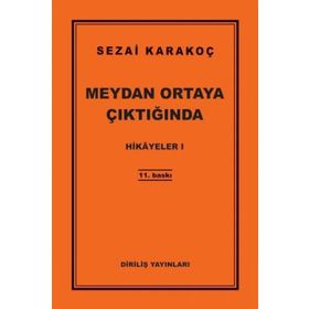 Hikayeler 1 - Meydan Ortaya Çıktığında - Sezai Karakoç