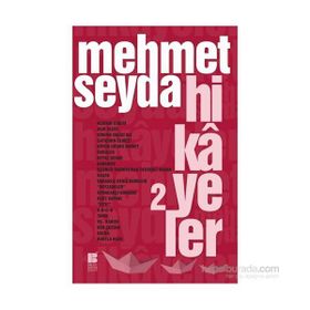 Hikayeler - 2 - Mehmet Seyda