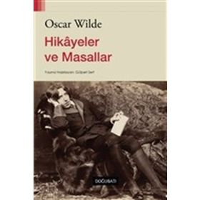 Hikayeler ve Masallar - Oscar Wilde