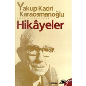 Hikayeler - Yakup Kadri Karaosmanoğlu