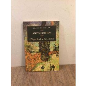 HIKAYELERDEN BIR DEMET - ANTON PAVLOVİÇ ÇEHOV