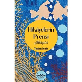Hikayelerin Prensi Yeşim Kale