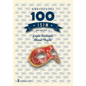 Hikayeleriyle 100 İsim - Kolektif