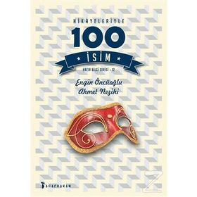 Hikayeleriyle 100 İsim - Kolektif