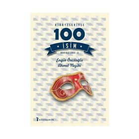 Hikayeleriyle 100 İsim - Kolektif