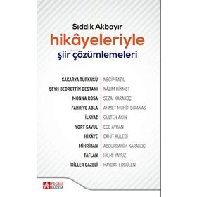Hikayeleriyle Şiir Çözümlemeleri Sıddık Akbayır