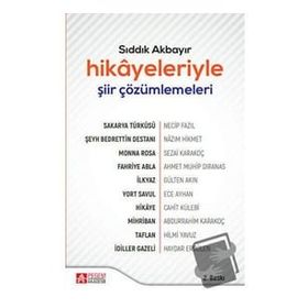 Hikayeleriyle Şiir Çözümlemeleri Sıddık Akbayır