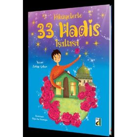 Hikayelerle 33 Hadis Işıltısı-Damla Yayınları