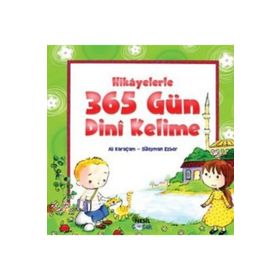 Hikayelerle 365 Gün Dini Kelime - Süleyman Ezber Ali Karaçam