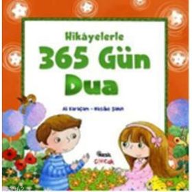 HIKAYELERLE 365 GÜN DUA - ALI KARAÇAM, HASIBE ŞAHİN