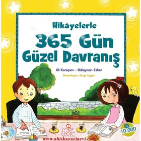 Hikayelerle 365 Gün Güzel Davranış - Ali Karaçam,Süleyman Ezber