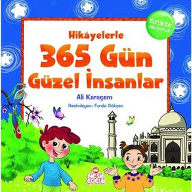 Hikayelerle 365 Gün Güzel İnsanlar-Ali Karaçam