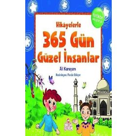 Hikayelerle 365 Gün Güzel İnsanlar-Ali Karaçam