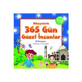 Hikayelerle 365 Gün Güzel İnsanlar-Nesil Çocuk Yayınları